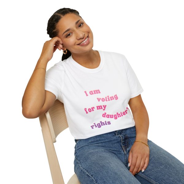 I am Voting for my Daughters Rights - T-Shirt - Image 10