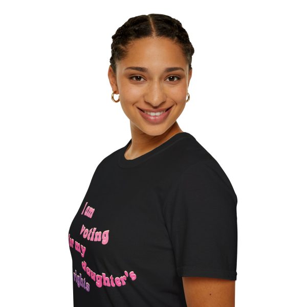 I am Voting for my Daughters Rights - T-Shirt - Image 21