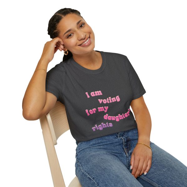 I am Voting for my Daughters Rights - T-Shirt - Image 82