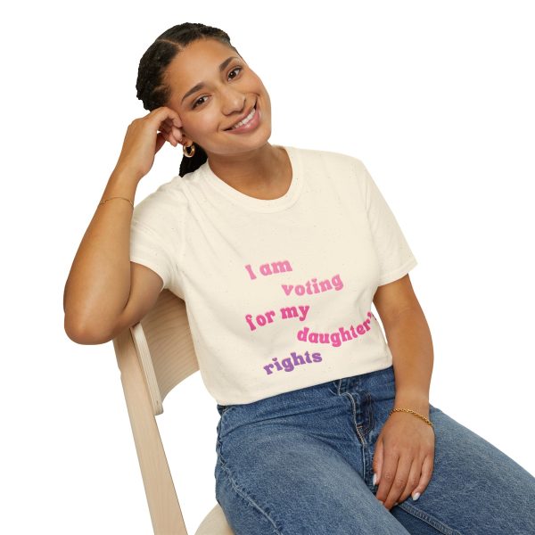 I am Voting for my Daughters Rights - T-Shirt - Image 70