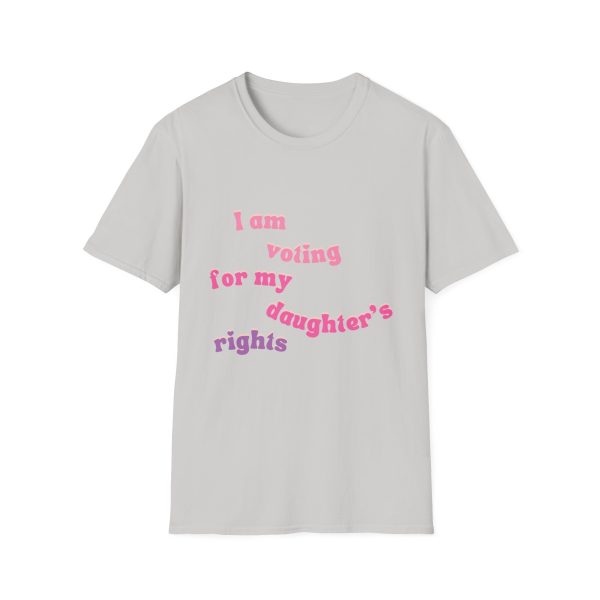 I am Voting for my Daughters Rights - T-Shirt - Image 26