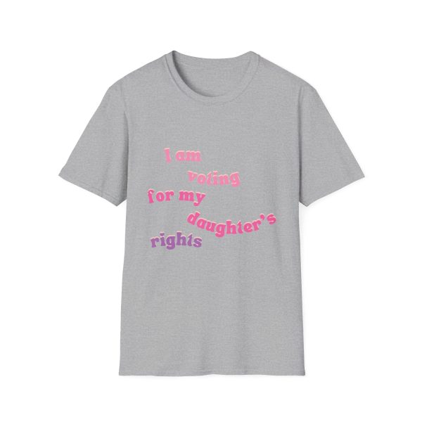 I am Voting for my Daughters Rights - T-Shirt - Image 38