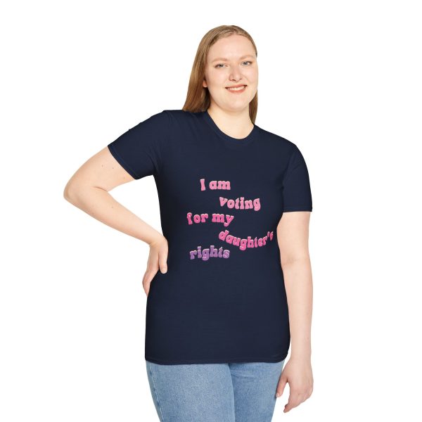 I am Voting for my Daughters Rights - T-Shirt - Image 97