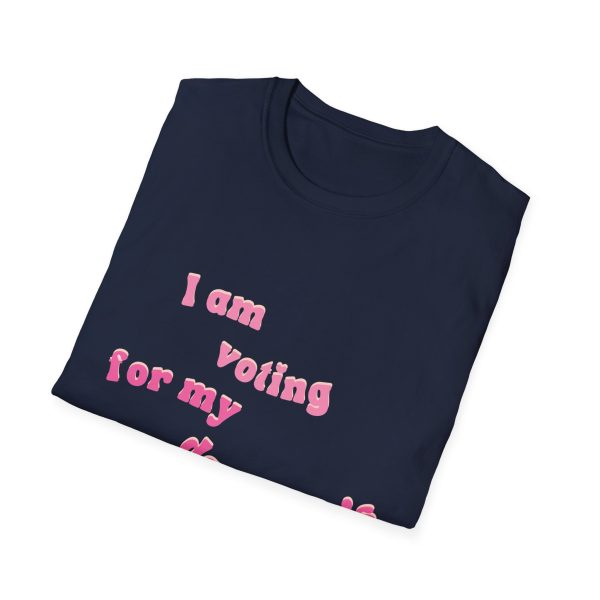 I am Voting for my Daughters Rights - T-Shirt - Image 101