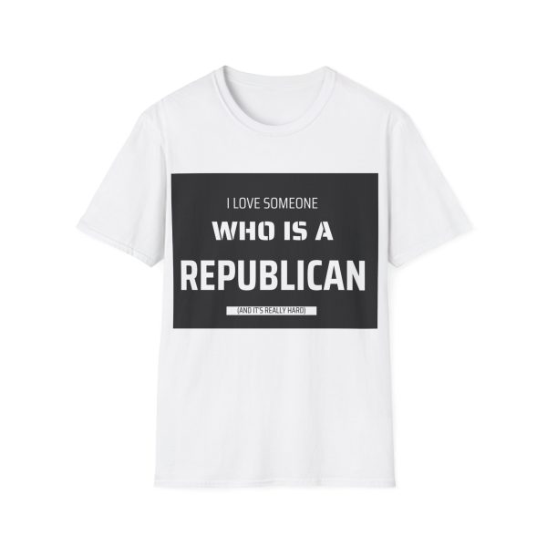 I love a Republican - Softstyle T-Shirt - Image 14