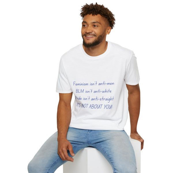 It's Not About You T-Shirt - Image 12