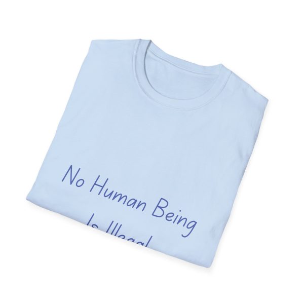 No Human Being is Illegal - Softstyle T-Shirt - Image 22