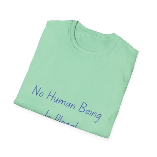 No Human Being is Illegal - Softstyle T-Shirt - Image 18