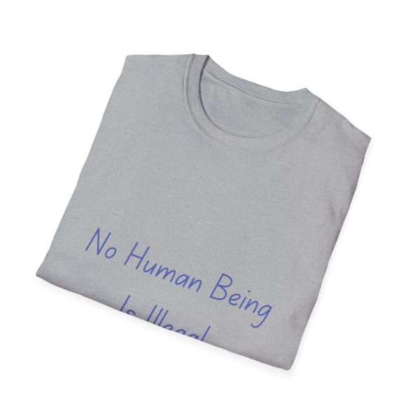 No Human Being is Illegal - Softstyle T-Shirt - Image 10